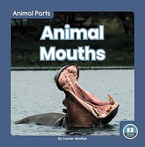 Animal Mouths (Animal Parts)