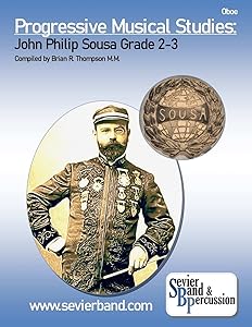 Oboe, Progressive Musical Studies: Sousa Grade 2-3: John Philip Sousa Grade 2-3