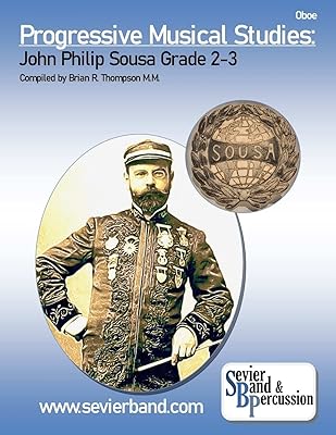 Oboe, Progressive Musical Studies: Sousa Grade 2-3: John Philip Sousa Grade 2-3