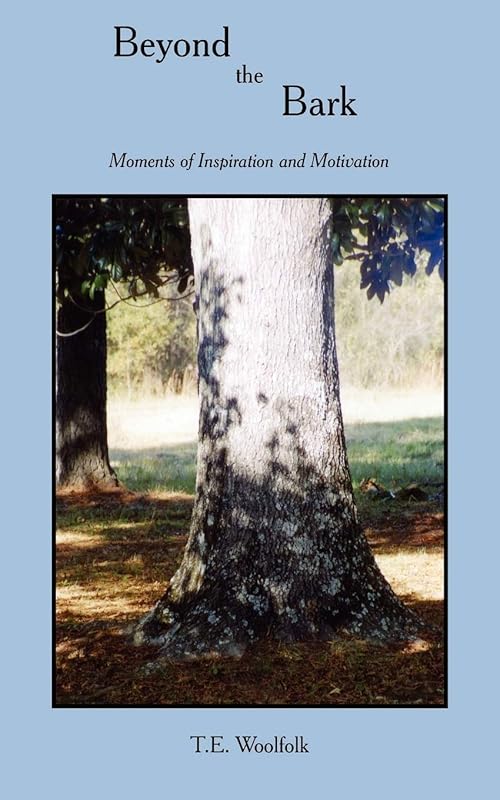 Beyond the Bark: Moments Of Inspiration and Motivation by Bishop Thomas Woolfolk