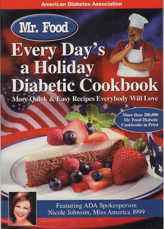 Mr. Food Every Day's a Holiday Diabetic Cooking by Art Ginsburg