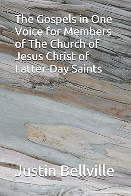 The Gospels in One Voice for Members of The Church of Jesus Christ of Latter-Day Saints