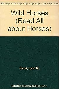 Wild Horses by Lynn M. Stone