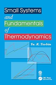 Small Systems and Fundamentals of Thermodynamics by Yu. K. Tovbin