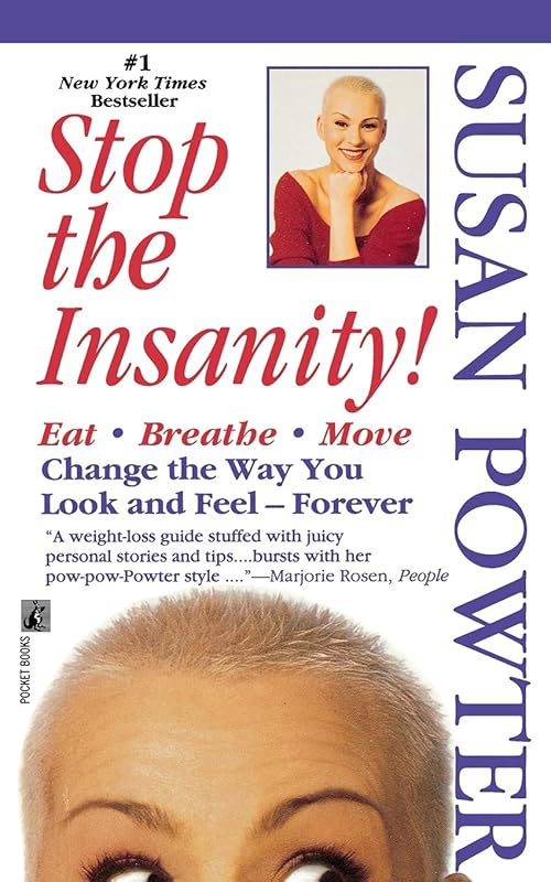 Stop the Insanity by Susan Powter