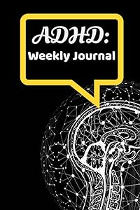 ADHD:: Weekly Journal by Billy Eldritch