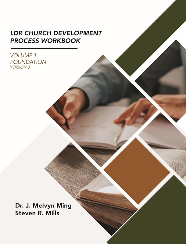 Leadership Development Resources Church Development Process Workbook VOL 1 by J. Melvyn Ming