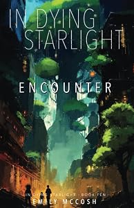 In Dying Starlight: Encounter