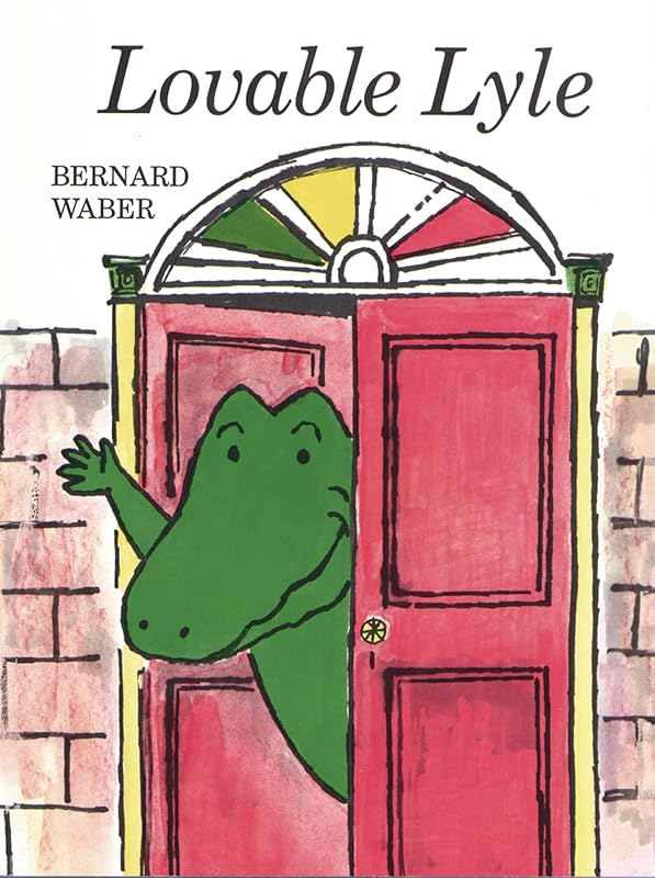 Lovable Lyle (Lyle the Crocodile) by Bernard Waber