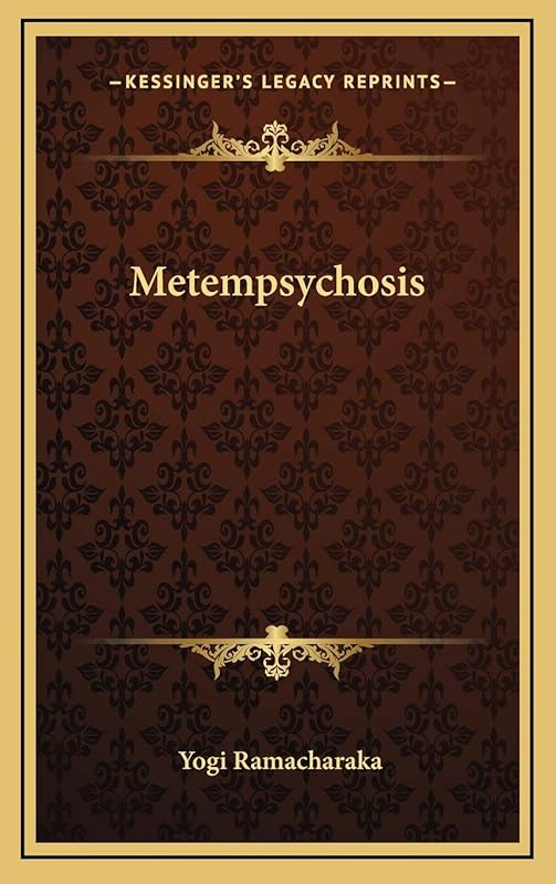 Metempsychosis by Yogi Ramacharaka