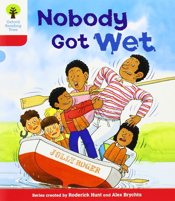 Oxford Reading Tree: Level 4: More Stories A: Nobody Got Wet by Roderick Hunt
