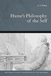 Hume's Philosophy Of The Self (Routledge Studies in Eighteenth-Century Philosophy) by Tony Pitson