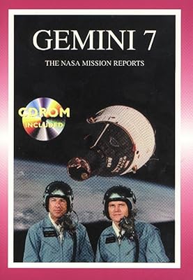 Gemini 7: The NASA Mission Reports: Apogee Books Space Series 21