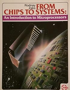 From Chips to Systems: An Introduction to Microprocessors