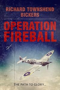 OPERATION FIREBALL an explosive action packed military aviation thriller adventure novel (Military Aviation Thrillers)