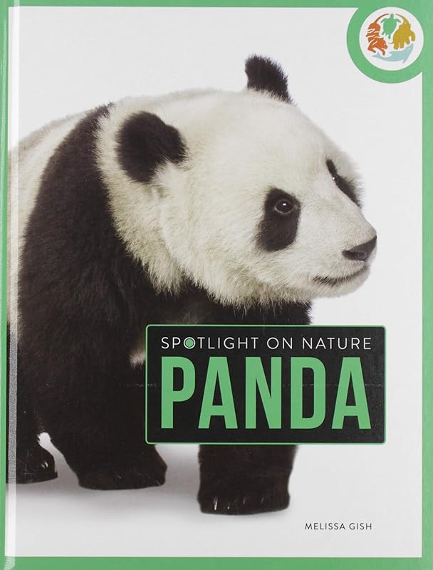 Panda (Spotlight on Nature) by Melissa Gish