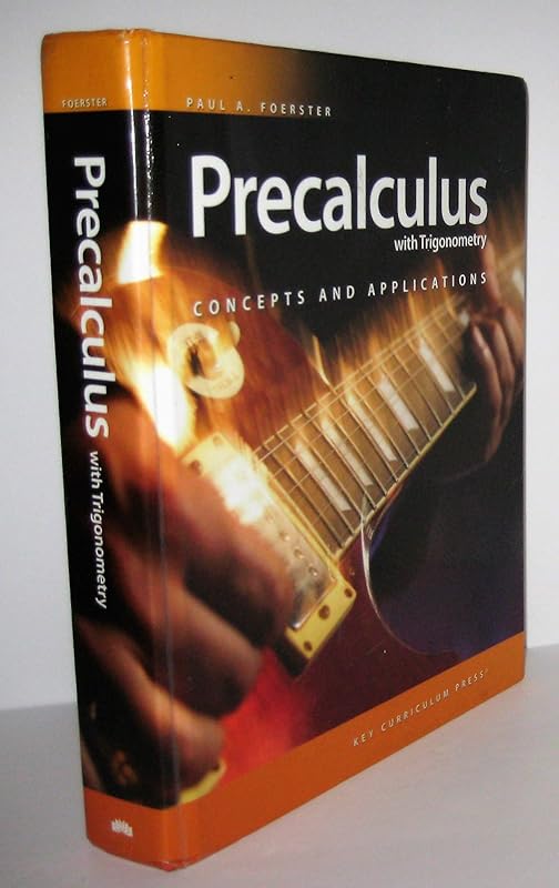 Precalculus with Trigonometry: Concepts and Applications - Student Edition (includes online access) by Paul A. Foerster