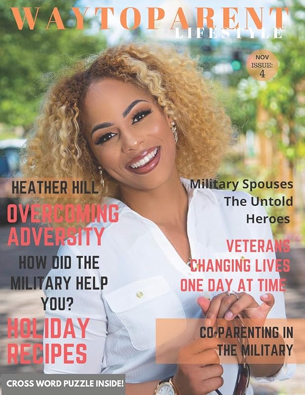 WayToParent Lifestyle Magazine: Veterans Edition (Volume1) by Blaine Way