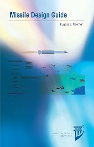 Missile Design Guide (AIAA Education Series) by Eugene L. Fleeman