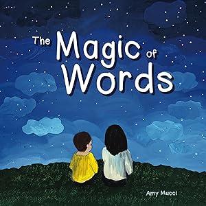 The Magic of Words by Amy Mucci