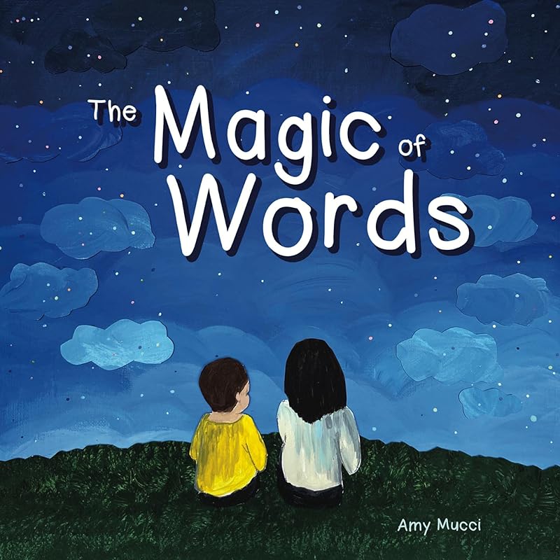 The Magic of Words by Amy Mucci