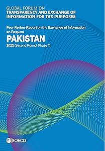 Global Forum on Transparency and Exchange of Information for Tax Purposes: Pakistan 2022 (Second Round, Phase 1) Peer Review Report on the Exchange of Information on Request