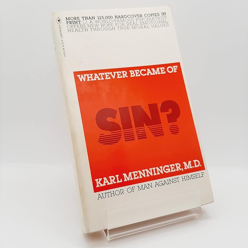 Whatever Became of Sin? by Karl Menninger