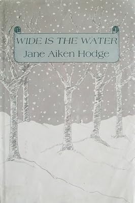 Wide is the water