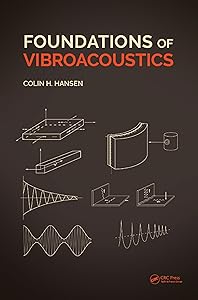Foundations of Vibroacoustics by Colin Hansen