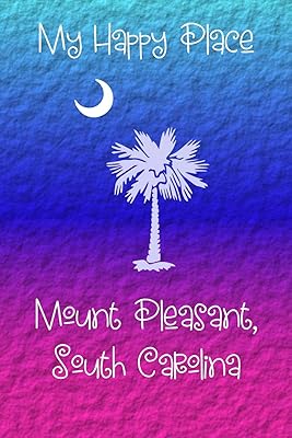 My Happy Place: Mount Pleasant