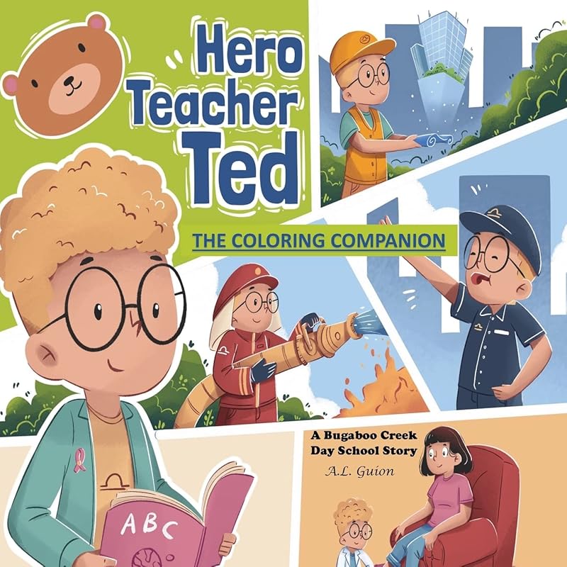 Hero Teacher Ted: The Coloring Companion by A L Guion