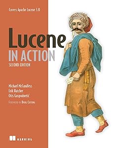 Lucene in Action, Second Edition: Covers Apache Lucene 3.0 by Michael McCandless