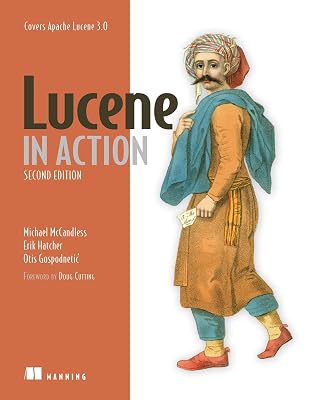 Lucene in Action, Second Edition: Covers Apache Lucene 3.0