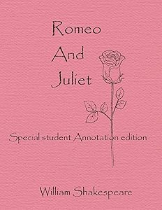 Romeo And Juliet: Special Student Annotation Edition: Formatted with wide spacing and wide margins for your own notes (GCSE Text)