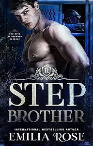 Stepbrother: A Forbidden Academy Romance (Bad Boys of Redwood Academy)