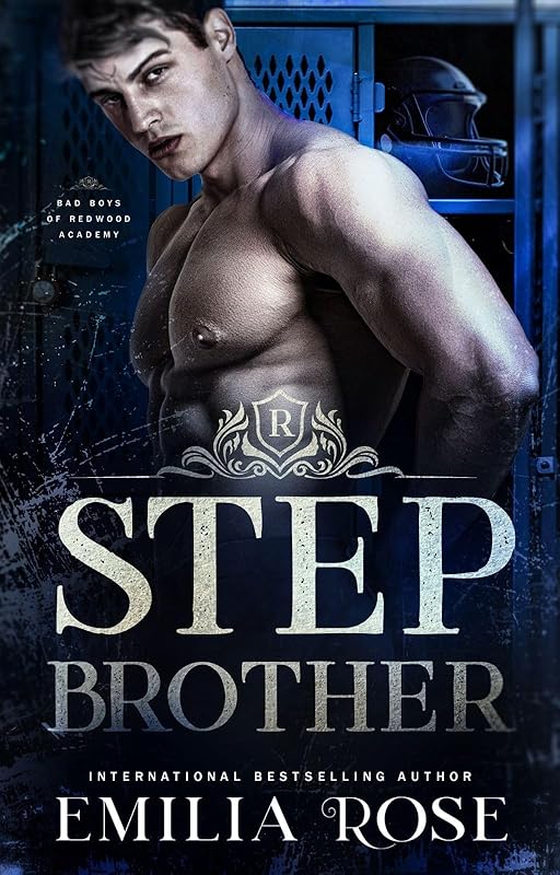 Stepbrother: A Forbidden Academy Romance (Bad Boys of Redwood Academy) by Emilia Rose