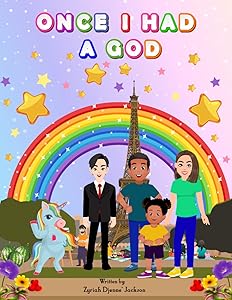 Once I Had A God by Zyriah Djenne' Jackson