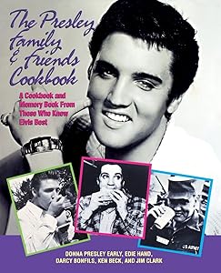 The Presley Family & Friends Cookbook by Donna Presley Early