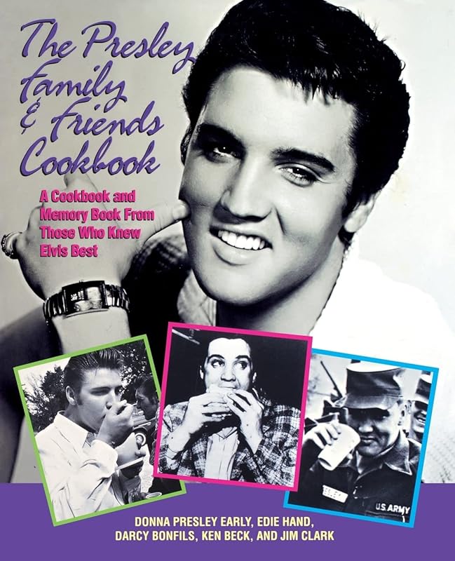 The Presley Family & Friends Cookbook by Donna Presley Early