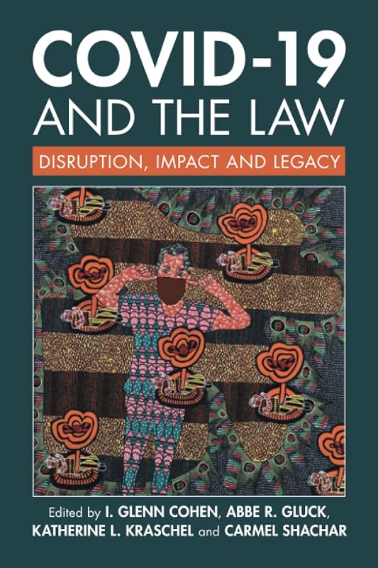 COVID-19 and the Law by I. Glenn Cohen