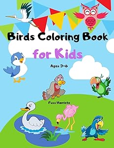 Birds Coloring Book for Kids Ages 3-6: Cute Birds Coloring Book for Teens and Kids Beautiful Birds like Owl, Toucan, Eagle and More