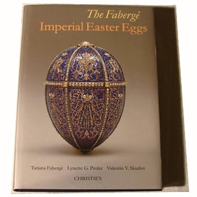 The Faberge Imperial Easter Eggs
