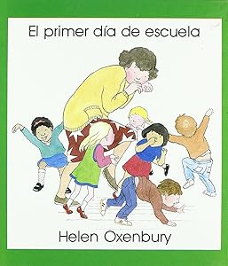 El primer dia de escuela by Helen Oxenbury