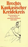 Brechts Kaukasischer Kreidekreis. - Bertolt Brecht, Werner Hecht