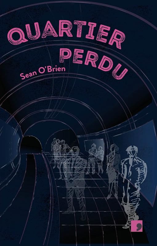 Quartier Perdu by Sean O'Brien