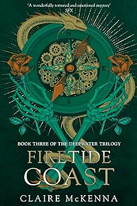 Firetide Coast (The Deepwater Trilogy, Book 3) by Claire McKenna