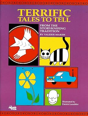 Terrific Tales to Tell: From the Storyknifing Tradition