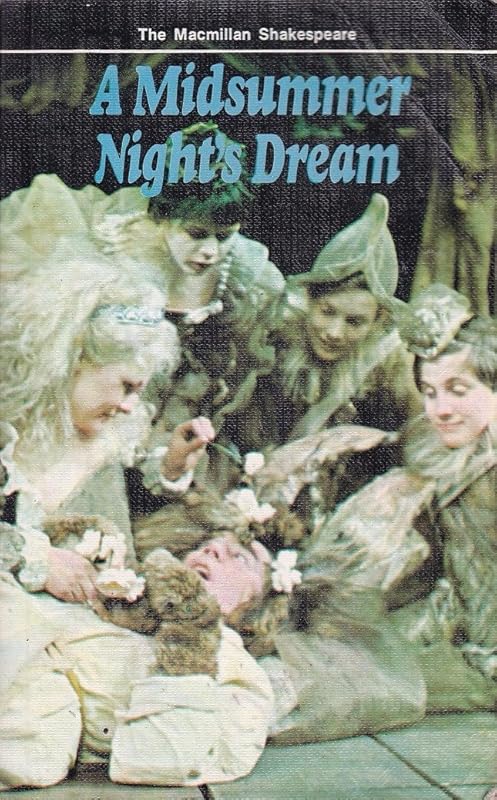 A midsummer night's dream; (The Macmillan Shakespeare) by William Shakespeare