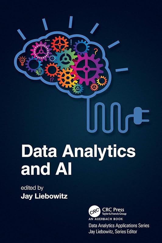 Data Analytics and AI (Data Analytics Applications) by Jay Liebowitz