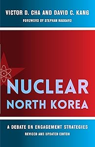 Nuclear North Korea: A Debate on Engagement Strategies (Contemporary Asia in the World) by Victor Cha